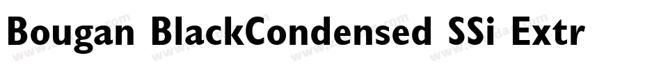 Bougan BlackCondensed SSi Extra Bold Condensed字体转换